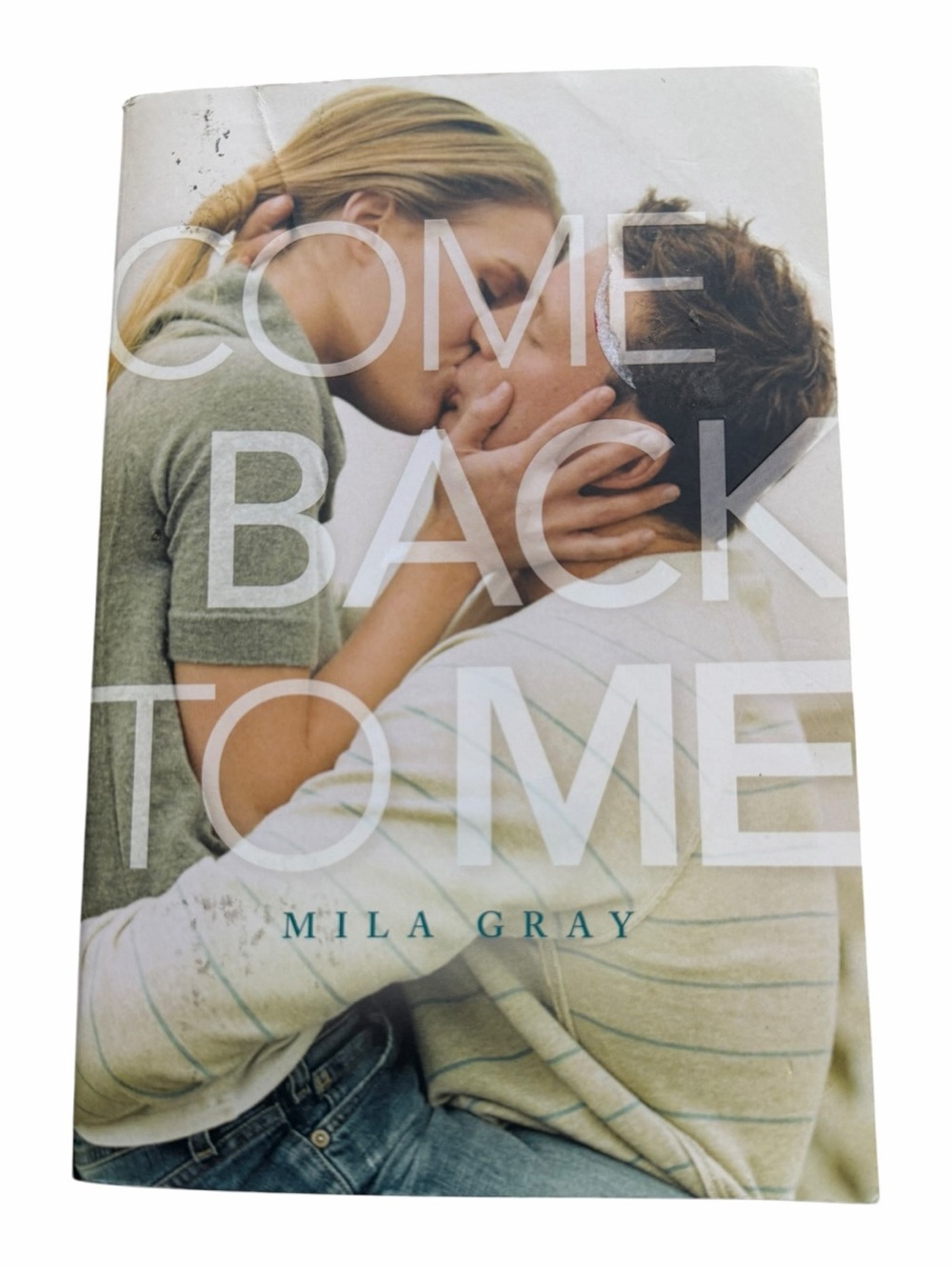 Come Back to Me by Mila Gray Paperback Contemporary Romance Novel